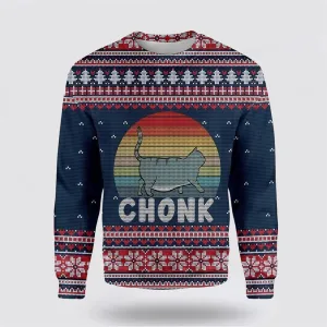 Chonk Cat Ugly Christmas Sweater For Men And Women, Best Gift For Christmas, Christmas Fashion Winter