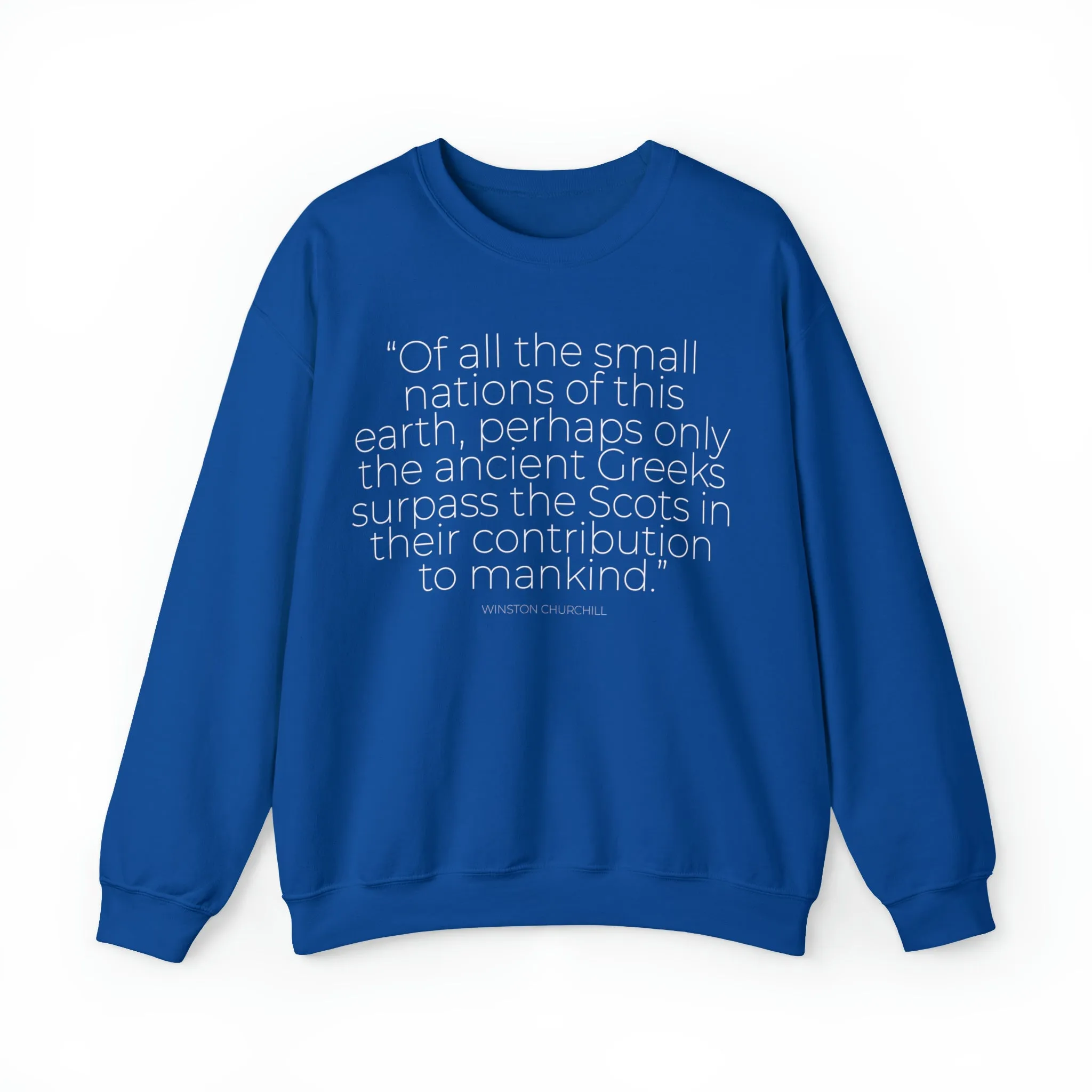 Of All The Small Nations Sweatshirt: Quotes Celebrating Scotland