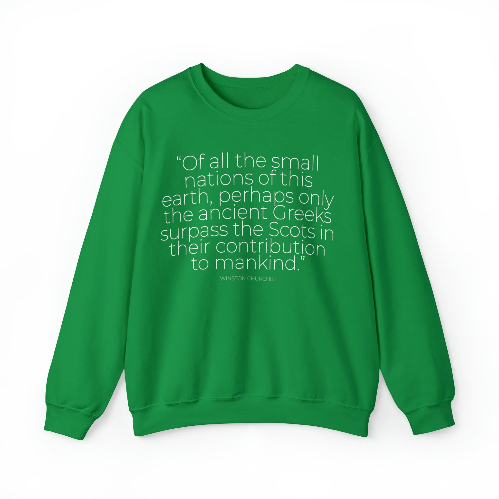 Of All The Small Nations Sweatshirt: Quotes Celebrating Scotland