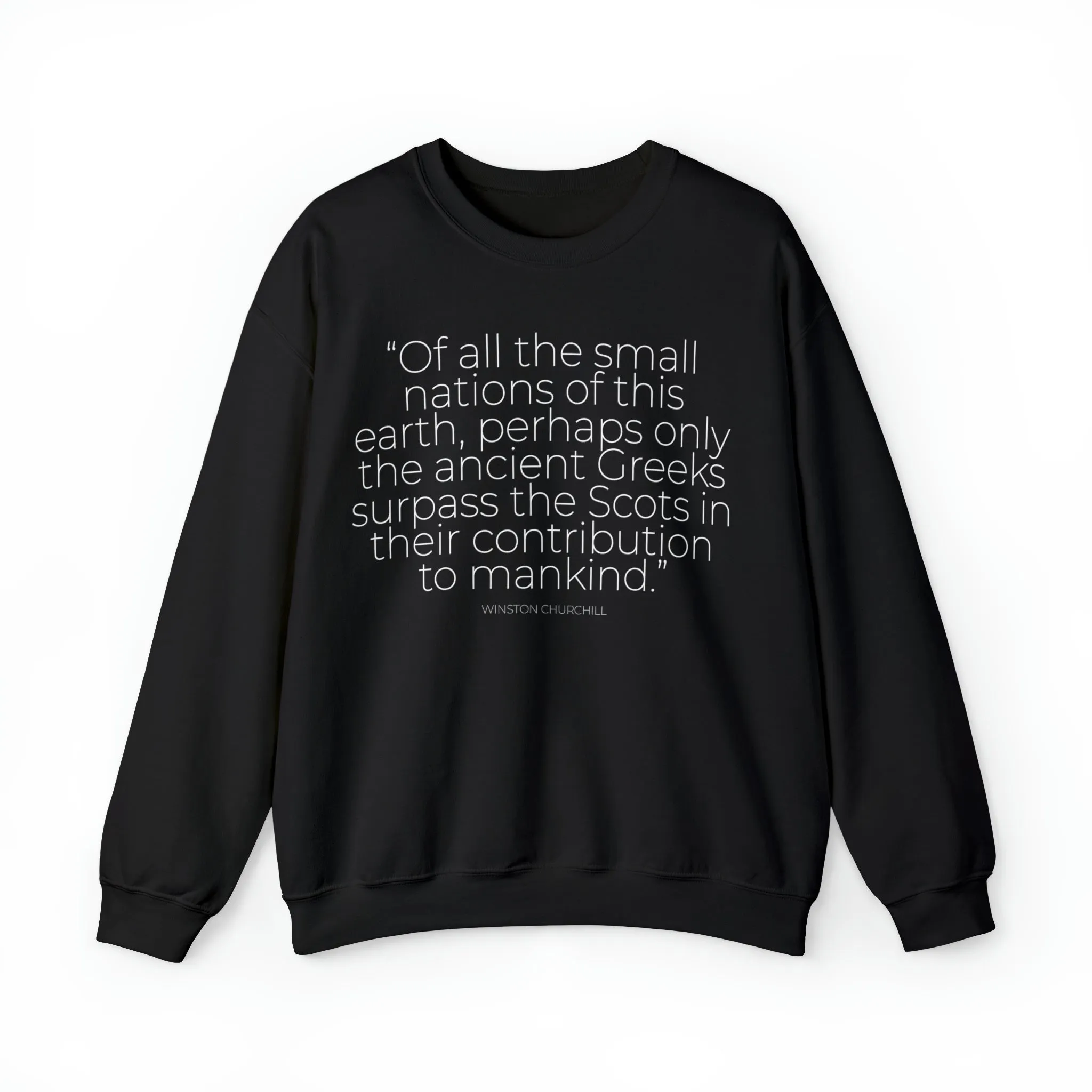 Of All The Small Nations Sweatshirt: Quotes Celebrating Scotland